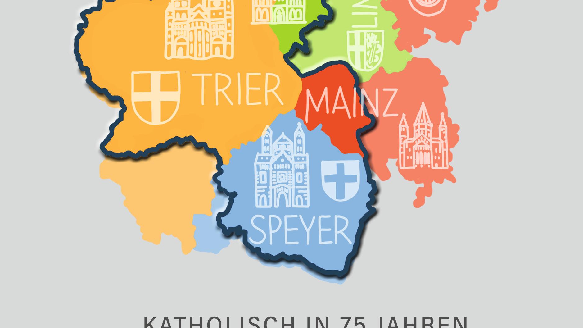 Katholisch in 75 Jahren Rheinland-Pfalz