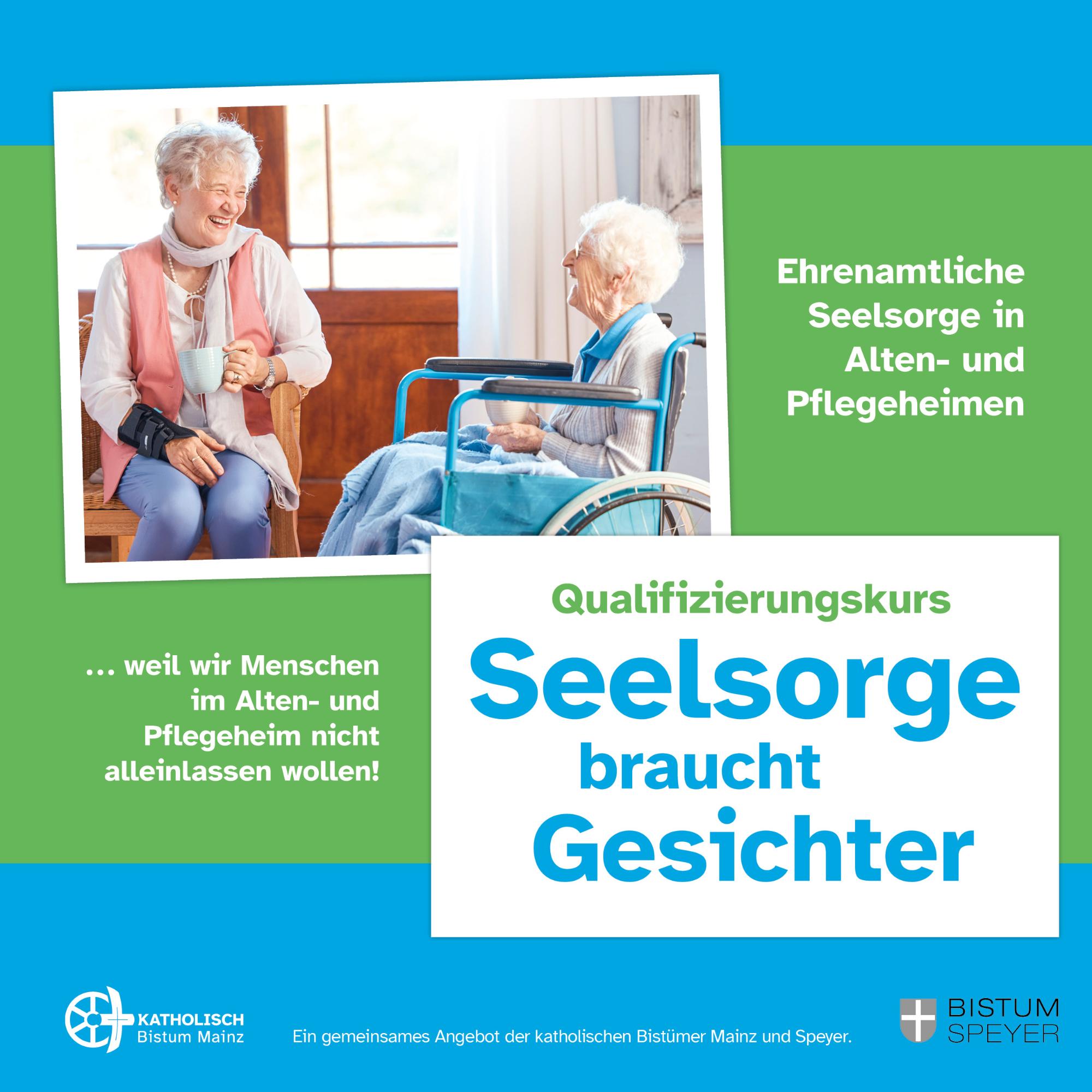 Gemeinsamer Qualifizierungskurs der Bistümer Speyer und Mainz für ehrenamtliche Seelsorge in Alten- und Pflegeheimen