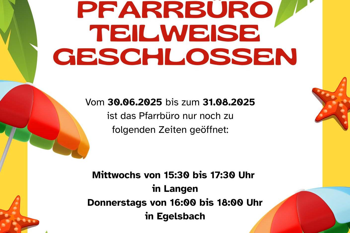 2025 Sommeröffnungszeiten Pfarrbüro