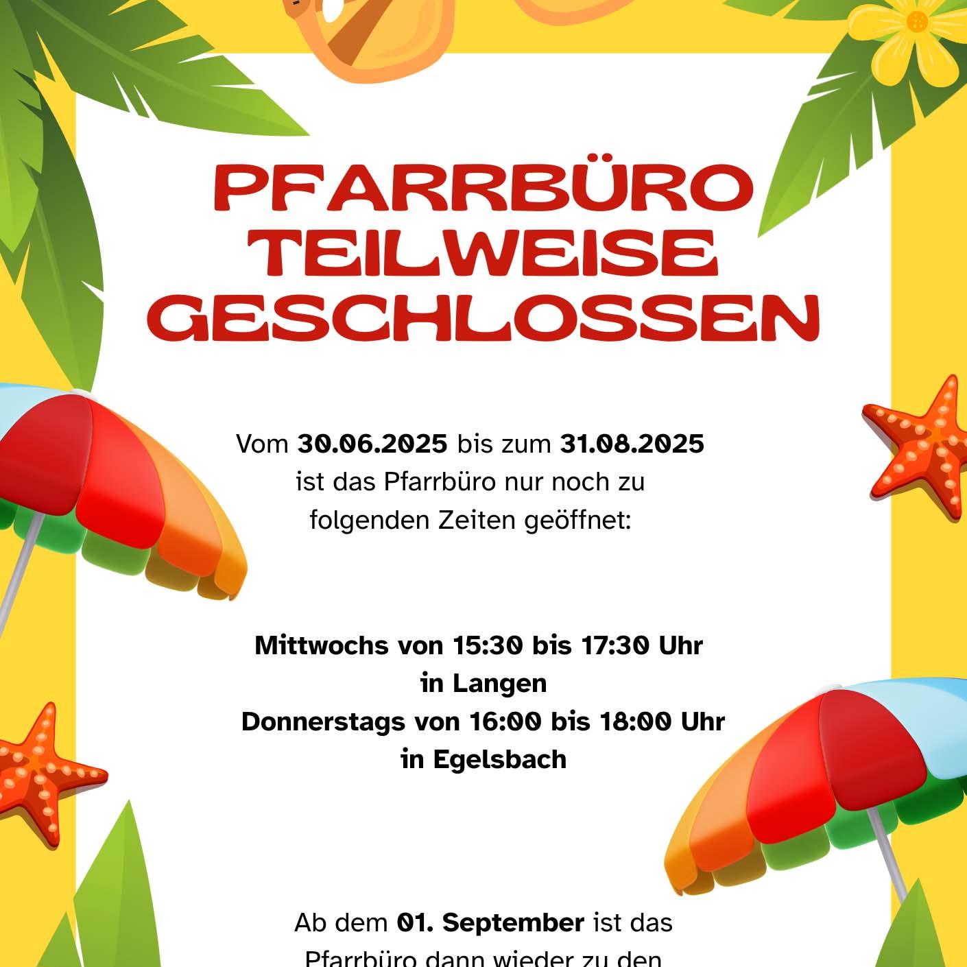 2025 Sommeröffnungszeiten Pfarrbüro