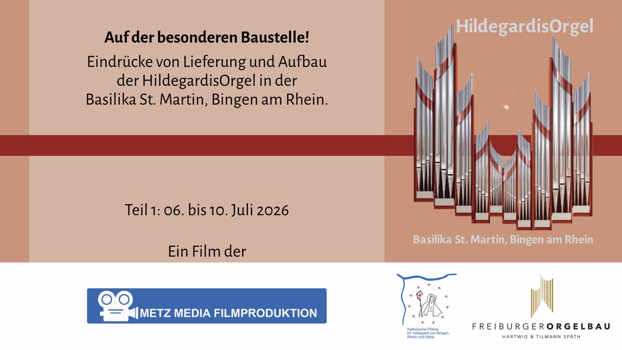 HildegardisOrgel_Woche 1_Metz Media
