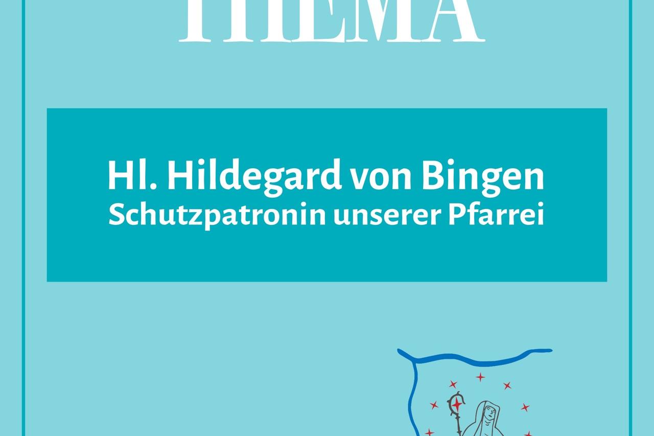 Thema des HildegardBoten 2025.01: Hl. Hildegard von Bingen