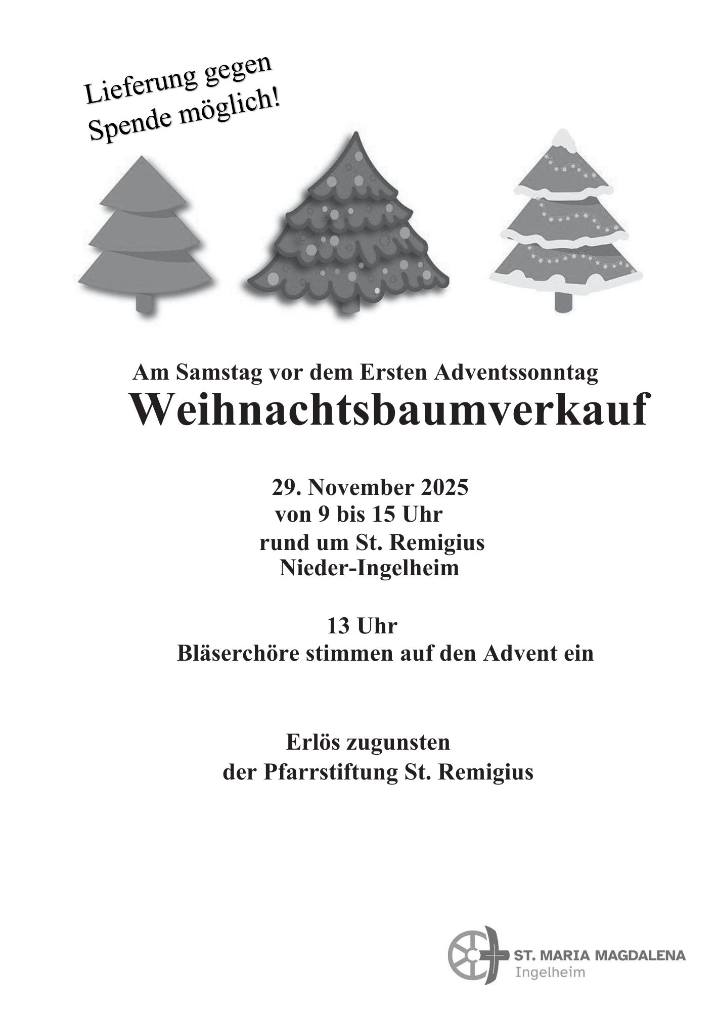 am 29.11. kann man seinen Weihnachtsbaum rund um St. Remigius in Nieder-Ingelheim kaufen