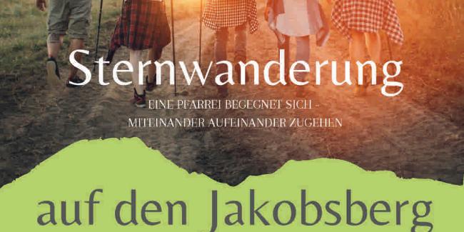 Einladung zur Sternwanderung auf den Jakobsberg am 29. August 2026