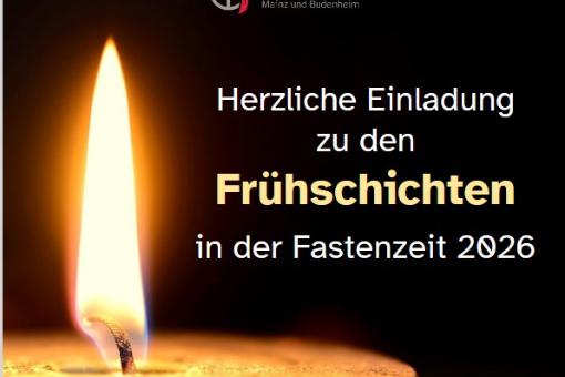 Frühschicht in der Fastenzeit