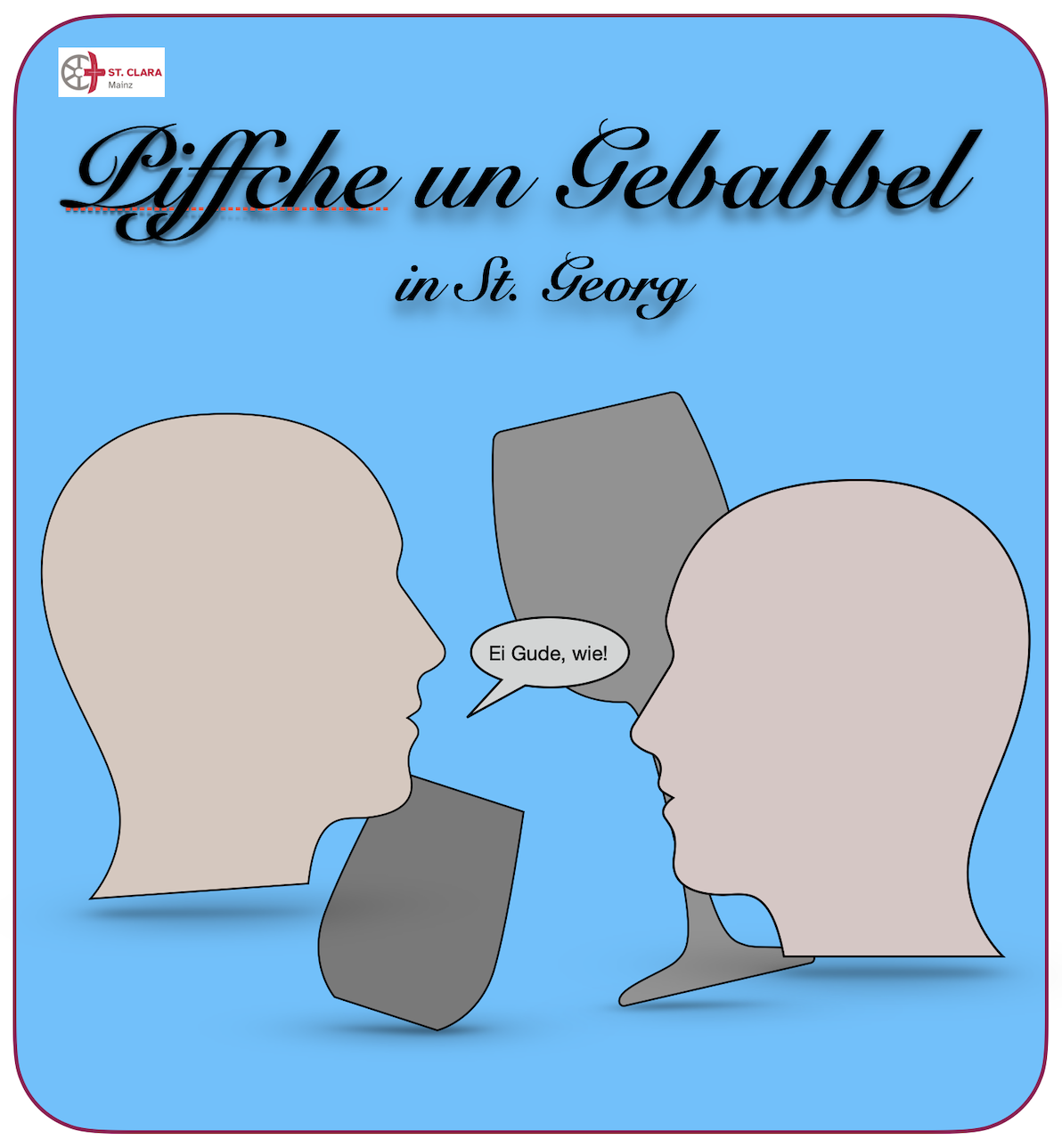 Piffche un Gebabbel in St. Georg