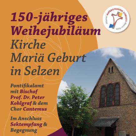 150-jähriges Weihejubiläum Selzen