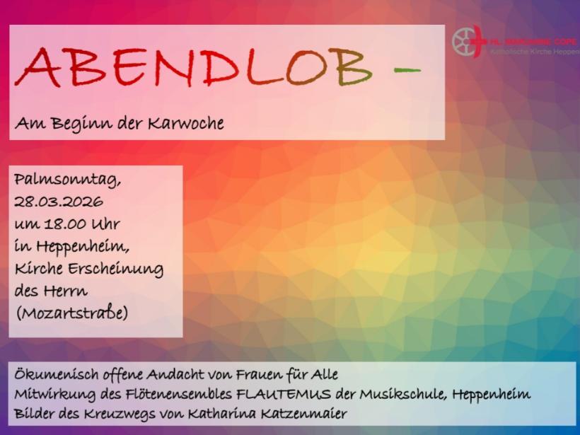 Plakat für Abendlob-Veranstaltung in der Kirche Erscheinung des Herrn in Heppenheim am 28.03.2026, in Regenbogenfarben