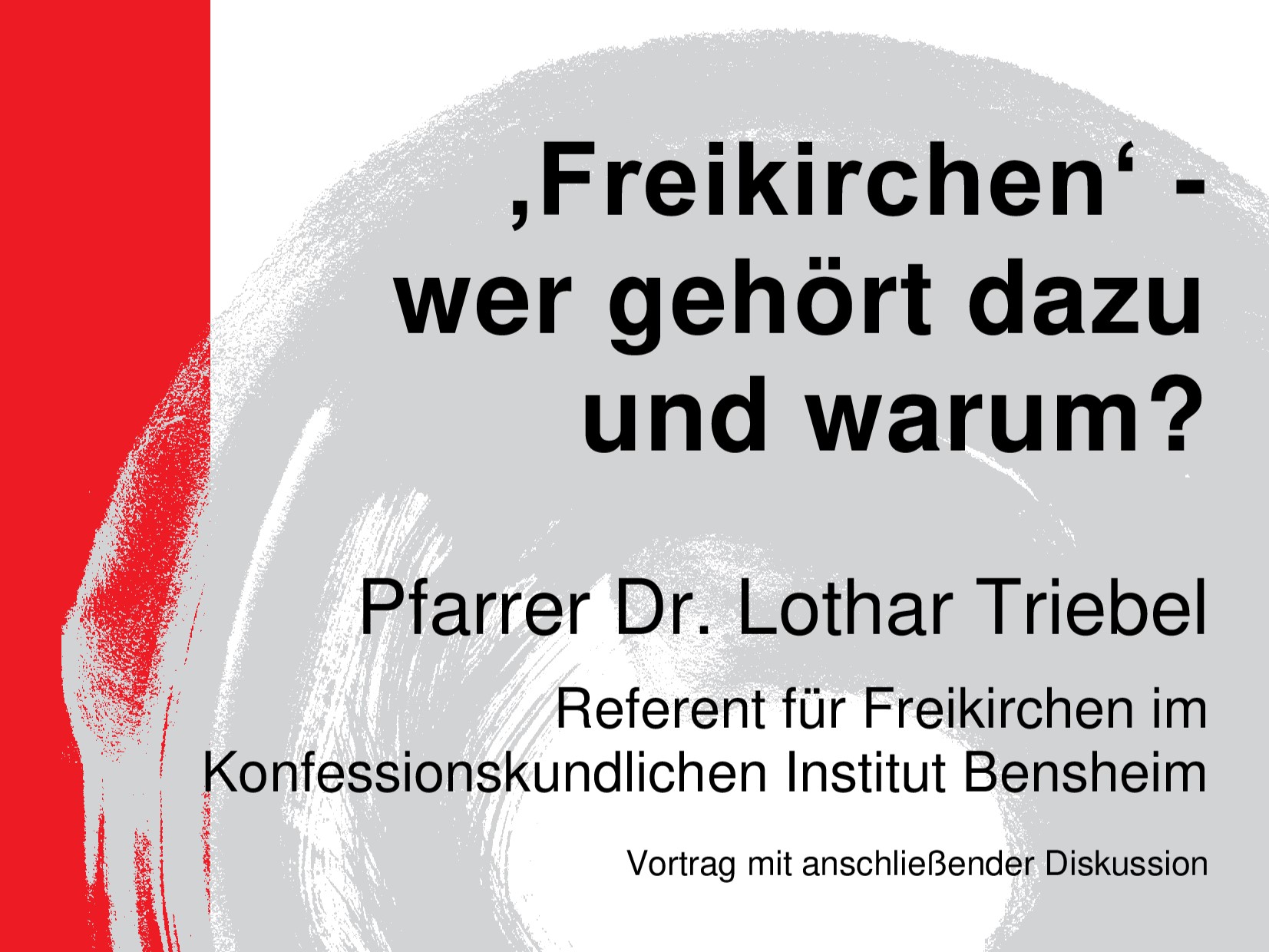 Plakat zum Vortrag 'Freikirchen' - Dr. Lothar Triebel - Heppenheim - 17.04.2024