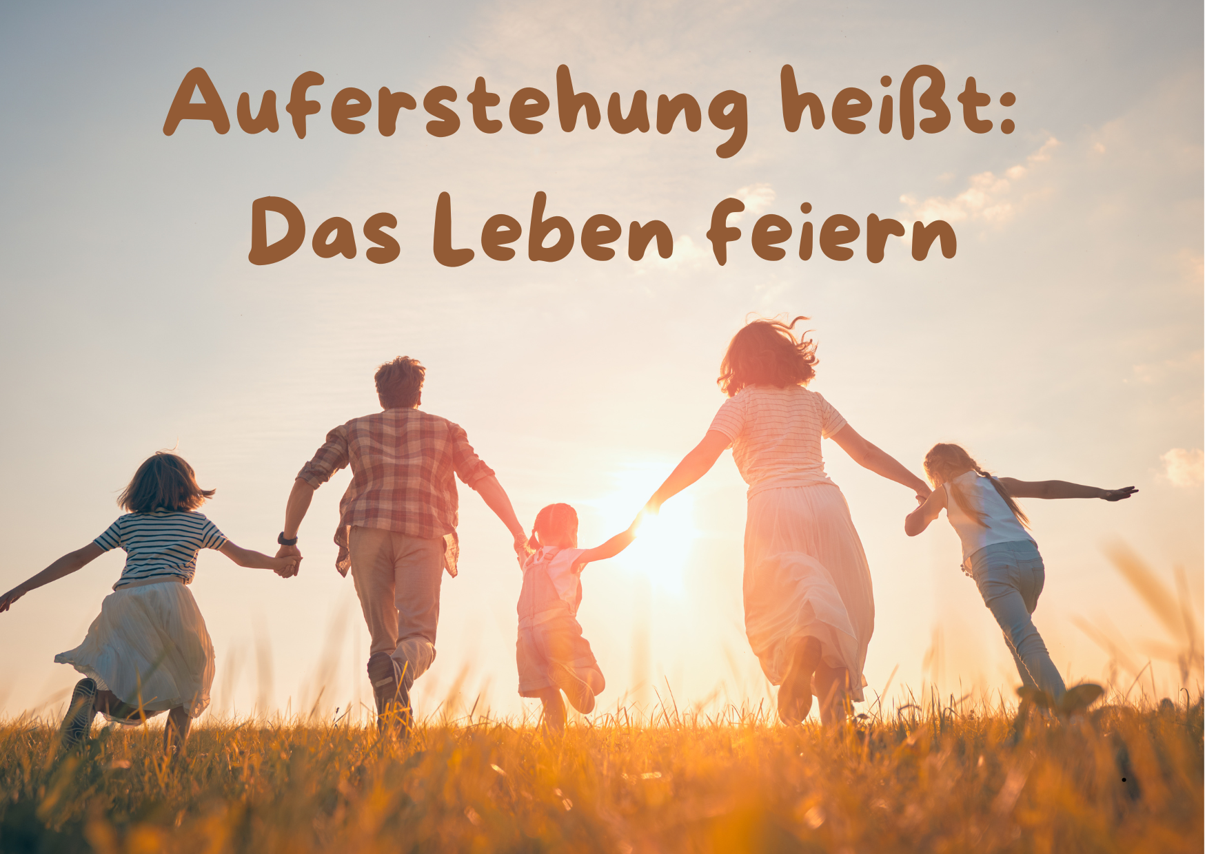 Das Leben feiern