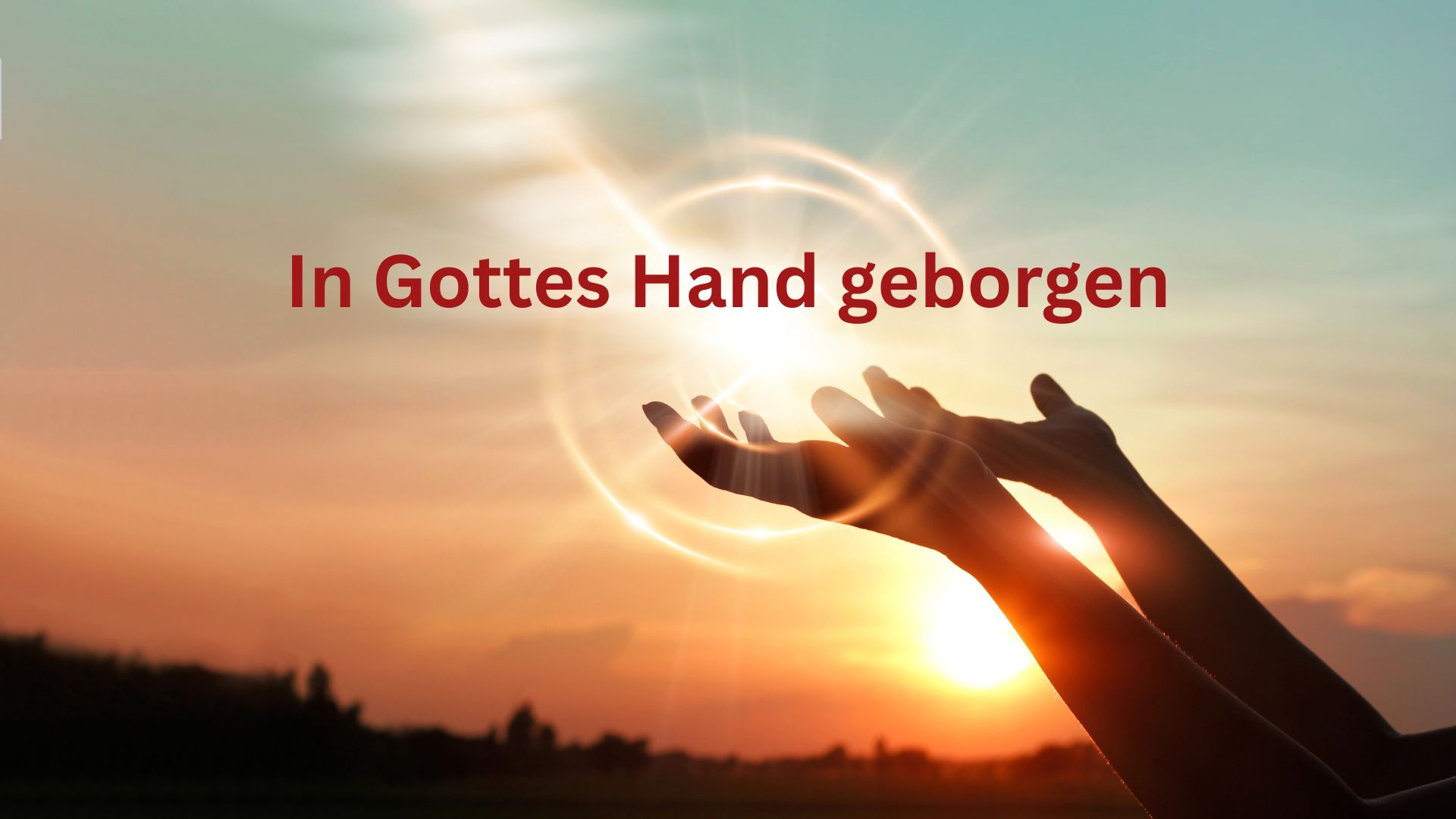 In Gottes Hand geborgen