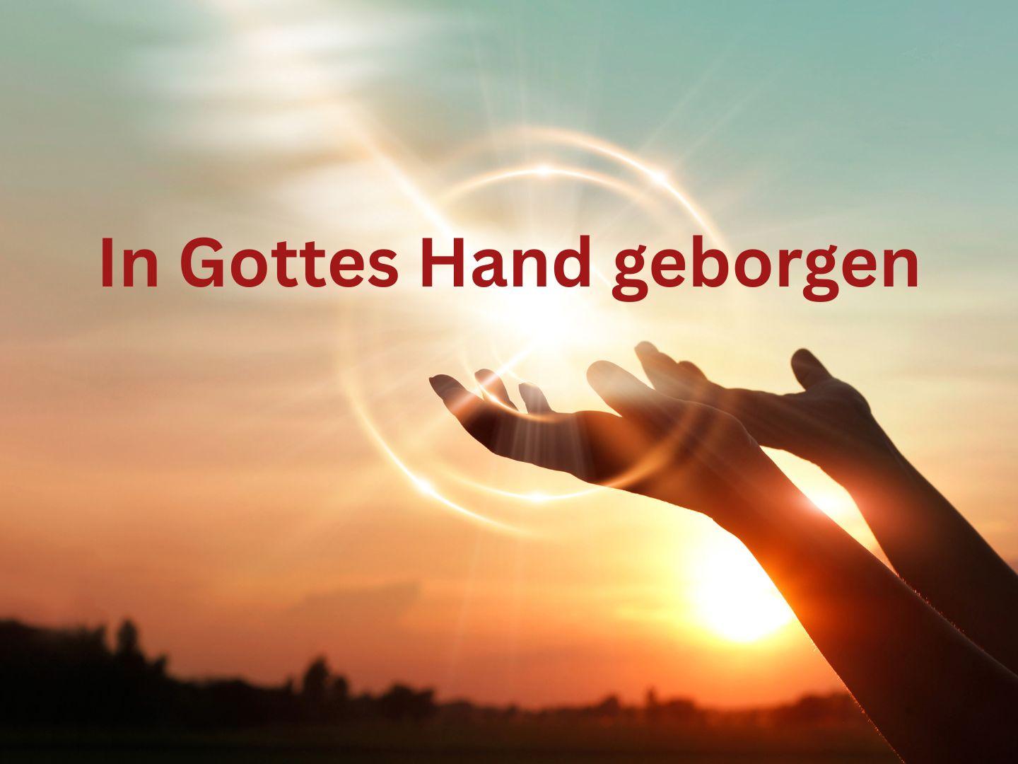 In Gottes Hand geborgen