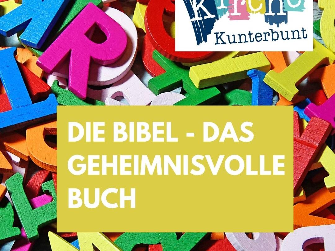 Die Bibel - das geheimnisvolle Buch