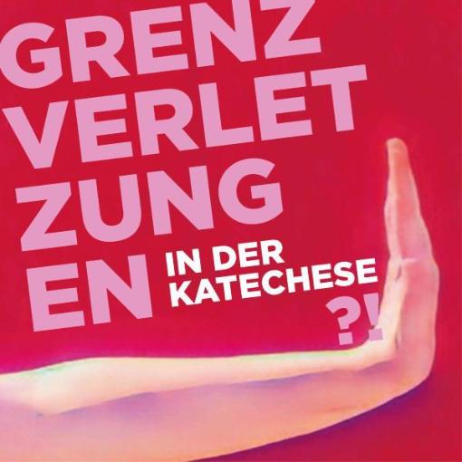 Grenzverletzungen_Katechese