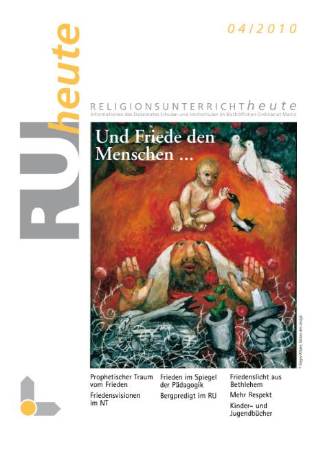 RUheute 04-2010 Und Friede den Menschen.... (c) Bistum Mainz