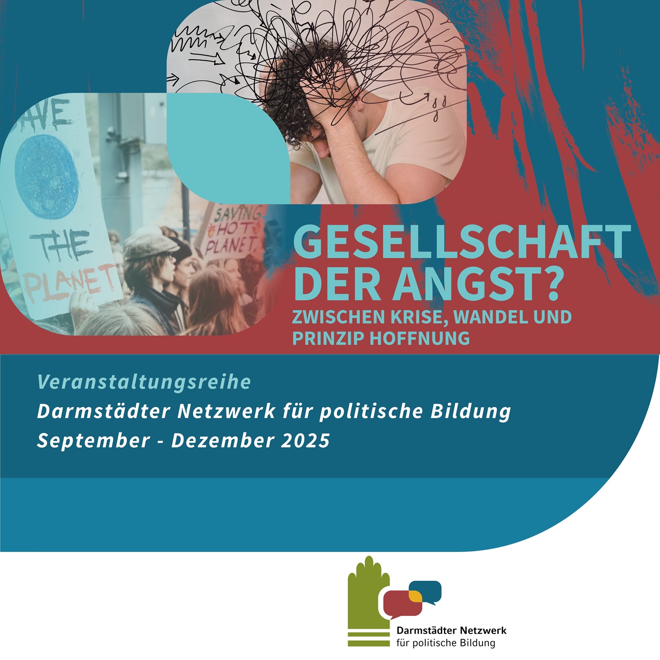 Vorschau Reihe Angstgesellschaft 2025 (c) Netzwerk Politische Bildung Darmstadt, Gestaltung: Nicole Schneider