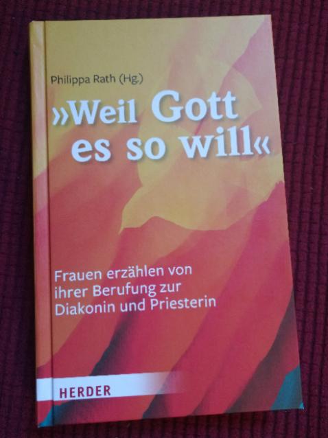 Philippa Rath (Hg.), Weil Gott es so will (c) Kerstin Rehberg-Schroth