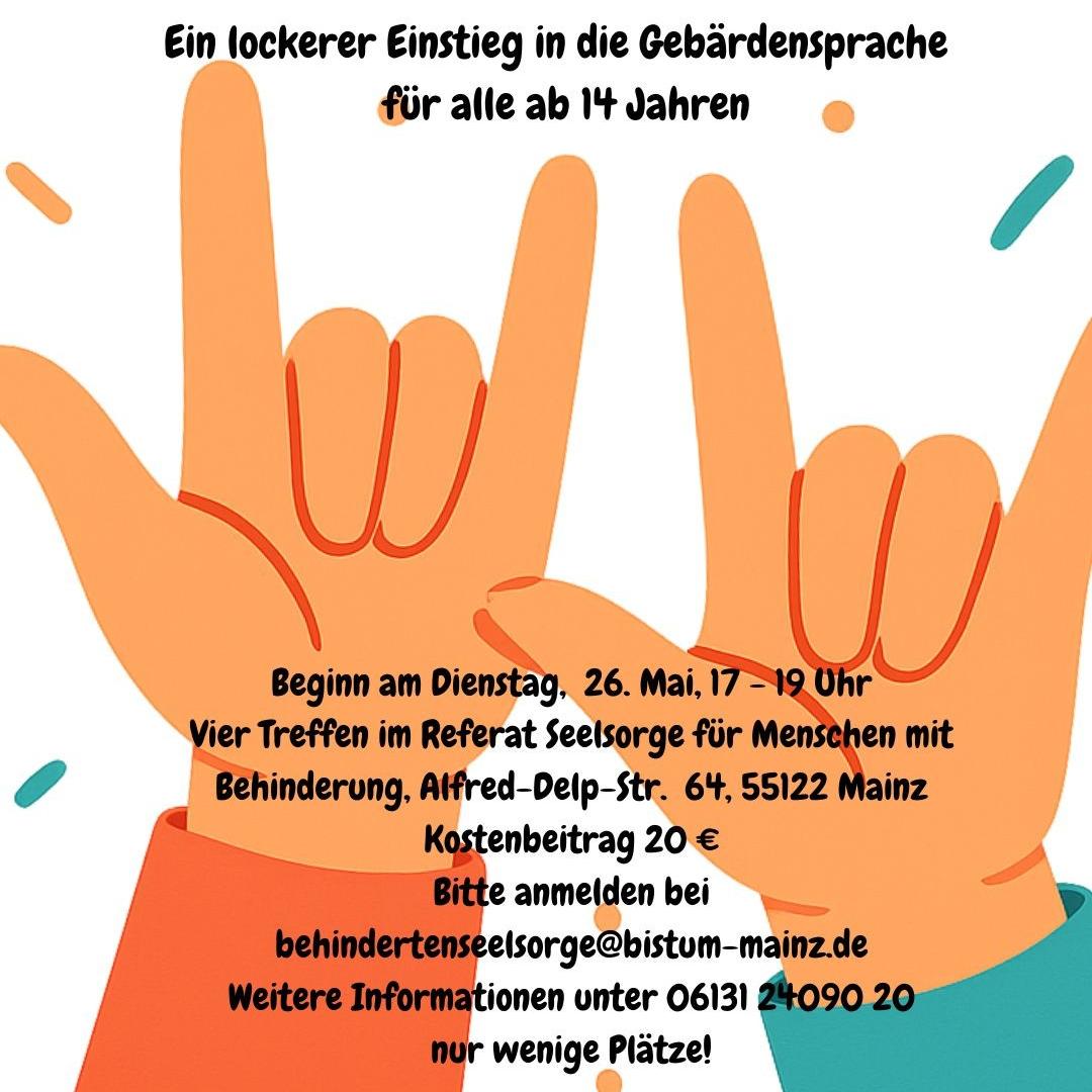 Lerne die Sprache der Hände! Ein lockerer Einstieg in die Gebärdensprache – für alle ab 14 Jahren.