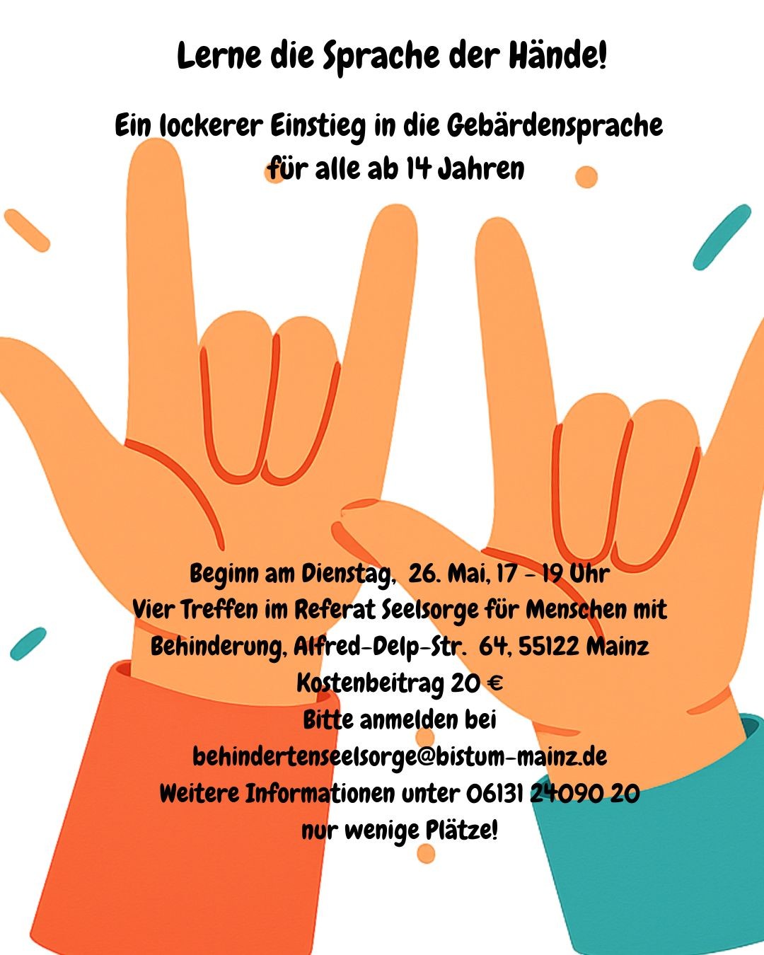 Lerne die Sprache der Hände! Ein lockerer Einstieg in die Gebärdensprache – für alle ab 14 Jahren.