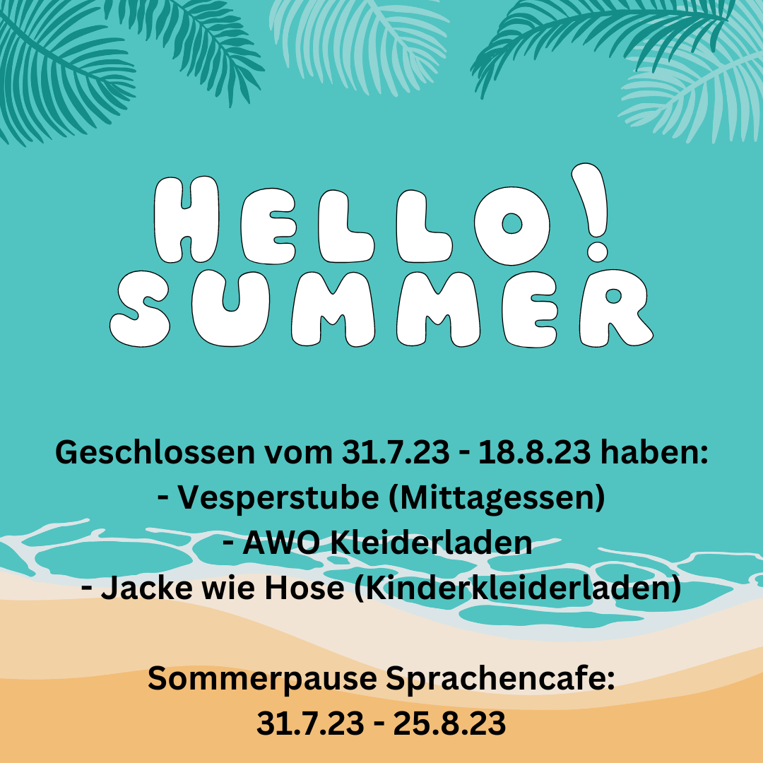 Öffnungszeiten Sommer (c) Herbert Kohl