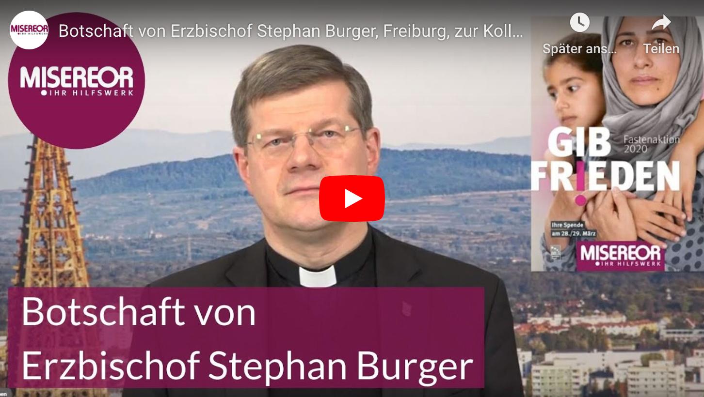 Botschaft von Erzbischof Stephan Burger, Freiburg, zur Kollekte am 5. Fastensonntag